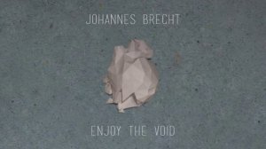 Johannes Brecht - Enjoy The Void