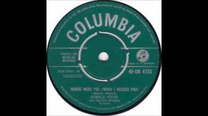 Donald Peers - Where Were You (When I Needed You) - 1961 - 45 RPM