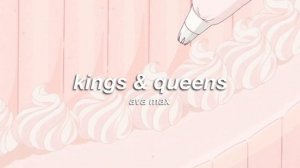 ava max - kings & queens (slowed + reverb) ✧