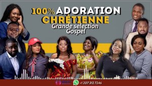 100 ADORATION CONGOLAISE, Grande selection Gospel 1080p