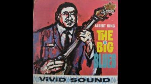 1962 - Albert King - Don't throw your love on me so strong