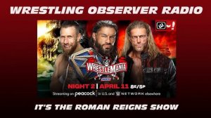 There is one top guy in WWE, and it's Roman Reigns: Wrestling Observer Radio