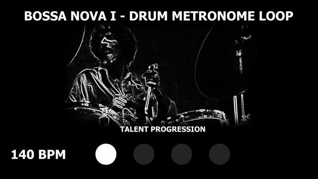Bossa Nova | Drum Metronome Loop | 140 BPM смотреть онлайн