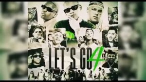 Let's GO 4 - DJ GBR, IG , Ryan sp, Ph, davi, luki, don Juan, kadu, gh do 7, gp , TrapLaudo