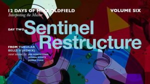 Sentinel Restructure (Mike Oldfield Cover)