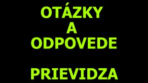 OTÁZKY A ODPOVEDE PRIEVIDZA - 19.03.2022