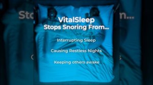 Stop snoring at night with VitalSleep