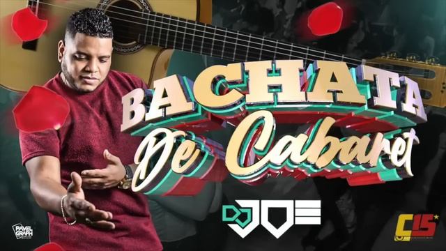 Bachata de CABARET ? Éxitos ? En Vivo Con Dj joe el Catador #ComboDeLos15 ? смотреть онлайн