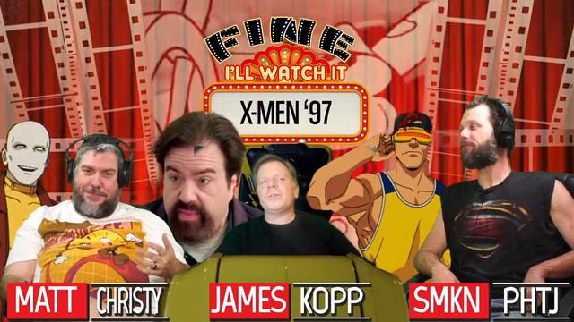 Fine Ill Watch - Xmen 97