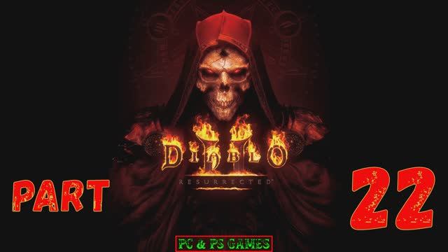Diablo 2 Resurrected Part 22