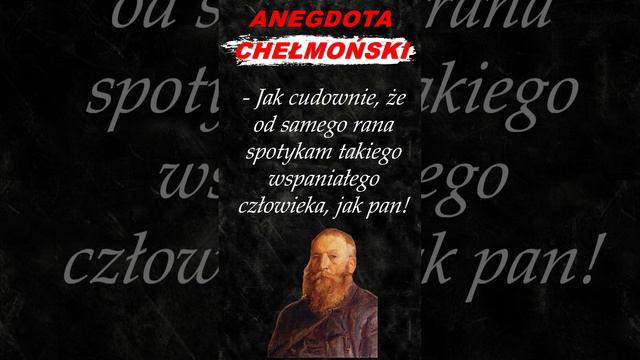 ANEGDOTA CHEŁMOŃSKI