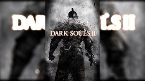 Dark Souls II OST ~ All Soundtracks