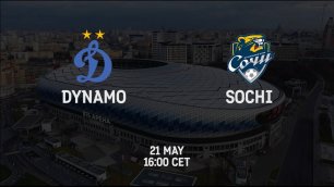 Dynamo vs FC Sochi | May 21 | RPL 2021/22