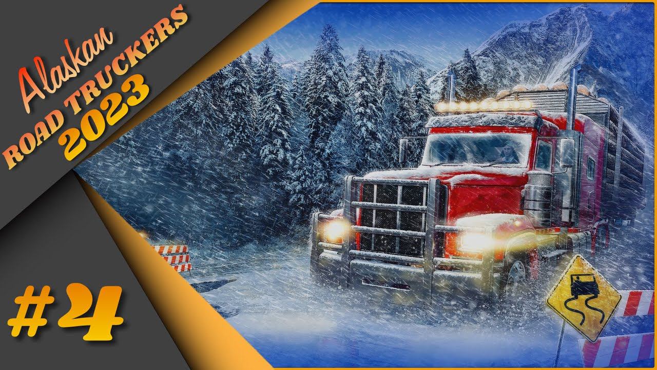 #4 Alaskan Road Truckers - Новое приключение! Сквозь снег и бурю