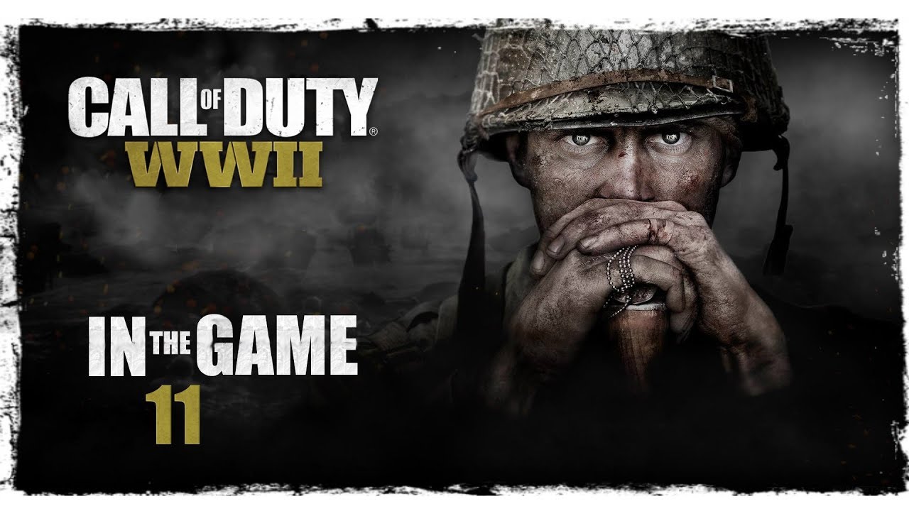 Call of Duty WWII - Прохождение #11 [Рейн]