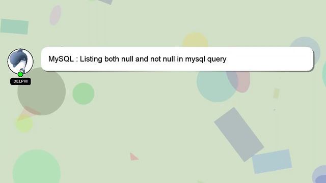 MySQL : Listing both null and not null in mysql query