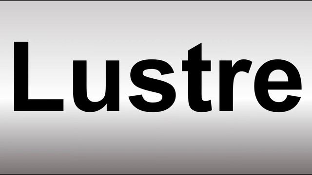 How to Pronounce Lustre смотреть онлайн