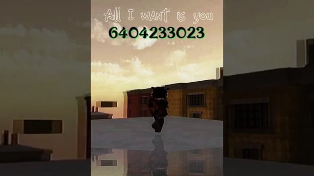 All I want is you! || Roblox ID code??