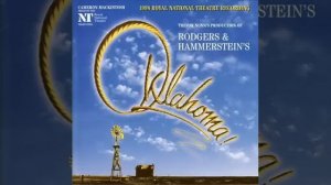 13 The Farmer and the Cowman - Oklahoma! 1998 Royal National Theatre Cast Recording