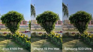 Vivo X100 Pro vs iPhone 15 Pro Max vs Samsung Galaxy S23 Ultra Camera Test