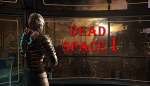Dead Space. Вспоминаем хорошие игры. ч1.