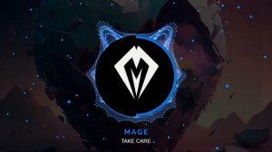 Mage - Take Care