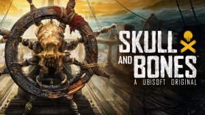 Skull and Bones - Official Trailer