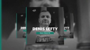 by_ Denis Lefty @Organica_Music _ House Podcast #45