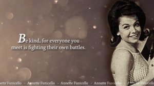 Annette Funicello - bBest Inspirational Quotes - Part 03