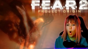 F.E.A.R. 2: Project Origin #5 | Тебе не скрыться от нее  |