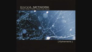 H.U.V.A. Network • ❝Ephemeris❞ • 2009