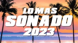 MIX CANCIONES DE MODA 2023 ✨ MIX REGGAETON 2023 ✨ FIESTA LATINA MIX 2023 ✨ LO MAS SONADO 2023