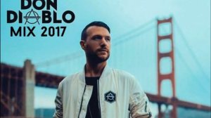 Don Diablo - Mix 2017