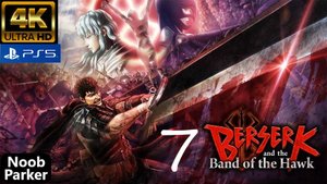 Berserk band of the hawk PS5 Прохождение, берсерк 4K часть 7