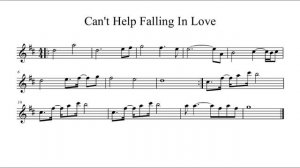 Can't Help Falling In Love Notes alto saksofon. Ноти для альта саксофона.