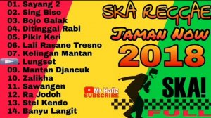 TERBARU LAGU SKA REGGAE JAMAN NOW TERPOPULER 2018