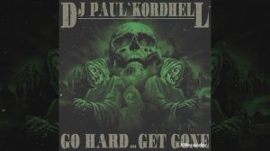 DJ Paul x Kordhell - Go Hard Or Get Gone ﹥ SCXRYTAPE