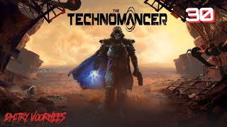 Project _Ностальгия_ Прохождение The Technomancer # 30 {2016}