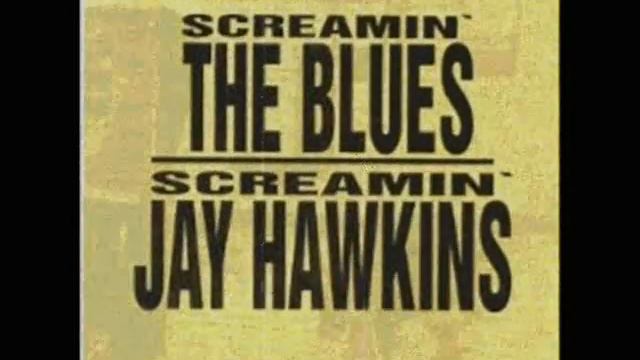 Screamin Jay Hawkins - Your Kind Of Love смотреть онлайн