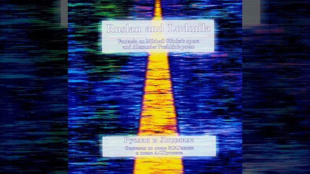Ruslan and Ludmila, Fantasia on Glinka's Theme. Scene of Ruslan and the Head. The Head's Tale смотреть онлайн