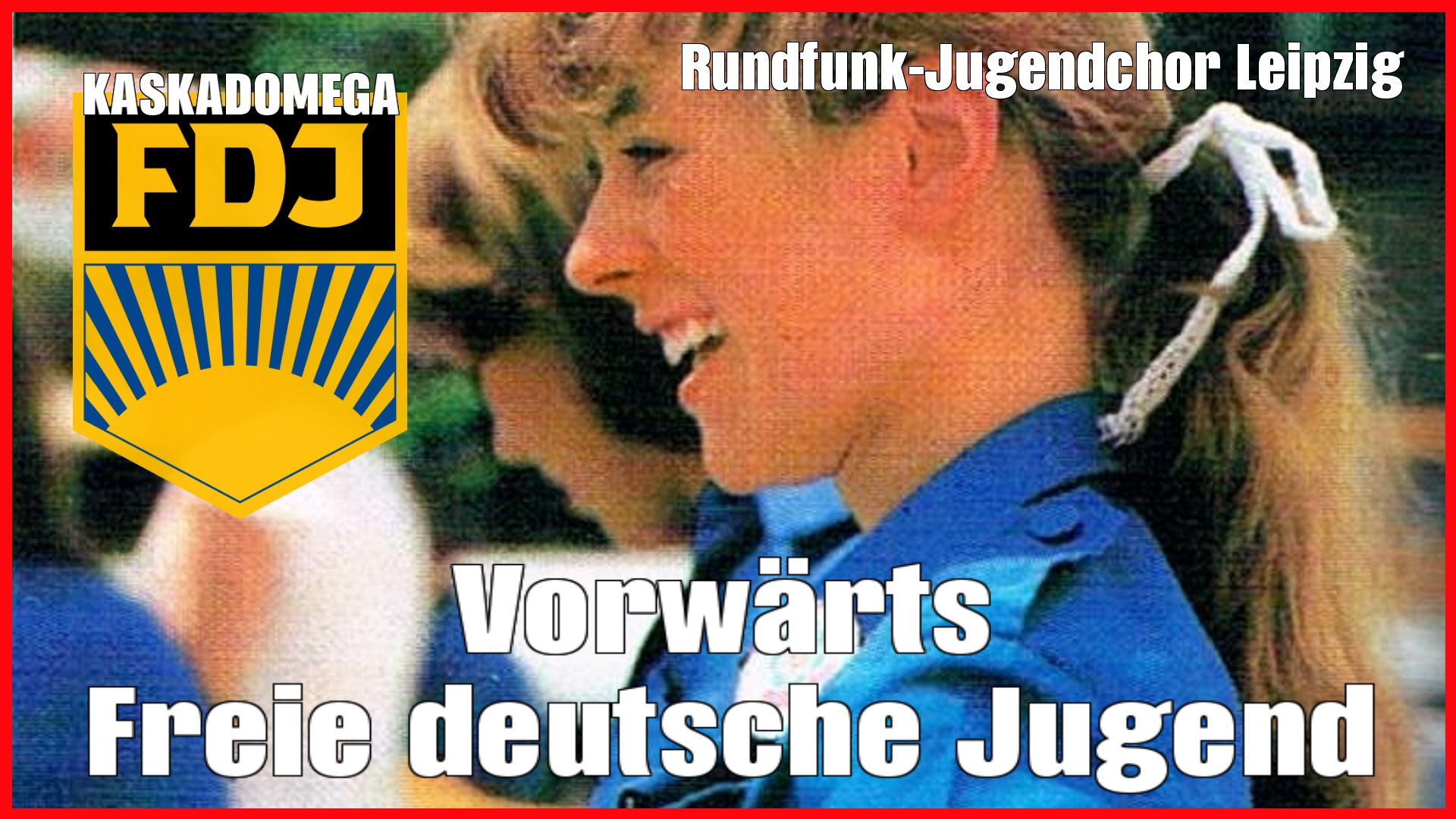 Вперёд, Свободная немецкая молодёжь / Vorwärts, Freie Deutsche Jugend (1967)