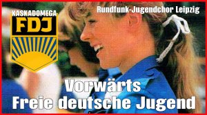 Вперёд, Свободная немецкая молодёжь / Vorwärts, Freie Deutsche Jugend (1967)