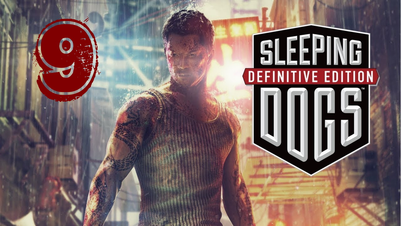 ПРОХОЖДЕНИЕ Sleeping Dogs Definitive Edition #9