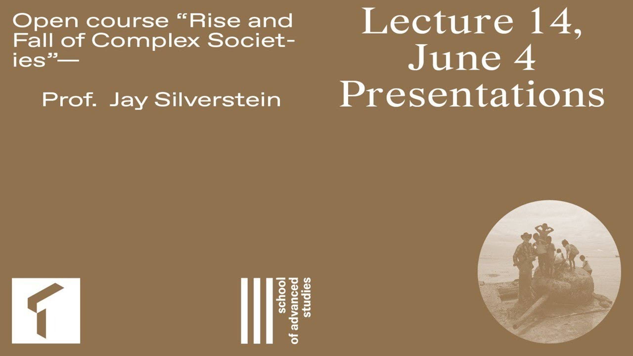 Open course "The Rise and Fall of Complex Societies", Jay Silverstein. Lecture 14 | SAS UTMN