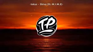 Inkyz - Shiva (ft. M.I.M.E) 1,1 млн просмотров