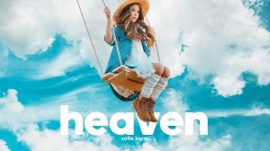 София Берг (Sofia Berg) - Heaven (Lyric Video) 0+.mp4