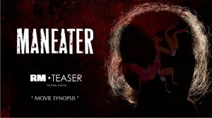 MANEATER ★ Crime, Drama, Thriller ★ Russian Movie trailer (English translation)