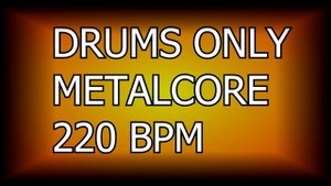 DRUMS ONLY Metalcore 220BPM Drum Backing Track