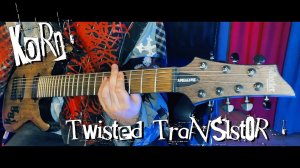 KoRn - Twisted Transistor guitar cover by Axss Nakke