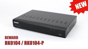 Обзор 4-канальных IP-видеорегистраторов BEWARD RK0104 / RK0104-P: до 8 Мп, до 50 Мбит/с, ONVIF, P2P